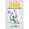 The Great Book of Tennis: Interesting Facts and Sports Stories