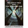 The Great War and the Death of God: Cultural Breakdown, Retreat from Reason, and Rise of Neo-Darwinian Materialism in the Aftermath of World War I
