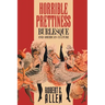 Horrible Prettiness: Burlesque and American Culture