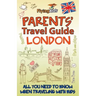 Parents' Travel Guide - London: All You Need to Know When Traveling with Kids