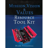 Mission, Vision & Values Resource Tool Kit