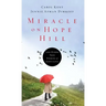 Miracle on Hope Hill: And Other True Stories of God's Love