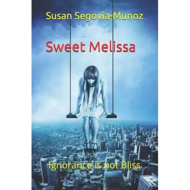 Sweet Melissa: Ignorance is not Bliss