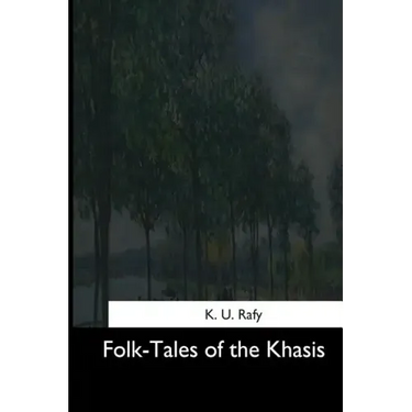 Folk-Tales of the Khasis