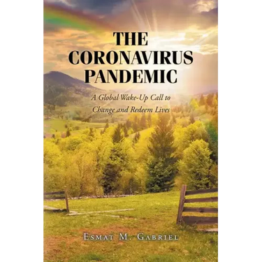 The Coronavirus Pandemic: A Global Wake-Up Call to Change and Redeem Lives