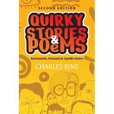 Quirky Stories & Poems: Backwards, Forward & Upside Down