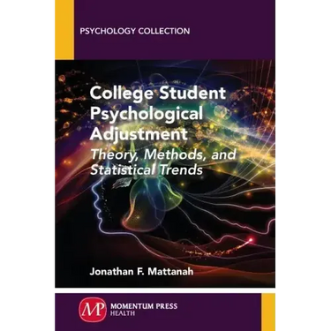 College Student Psychological Adjustment: Theory, Methods, and Statistical Trends