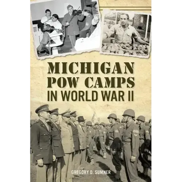 Michigan POW Camps in World War II