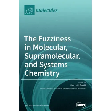The Fuzziness in Molecular, Supramolecular, and Systems Chemistry