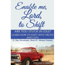 Enable Me, Lord, to Shift: Are you stuck in idle? Learn how to shift into Truth and live! Mental Domain
