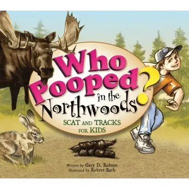 Who Pooped in the Northwoods?
