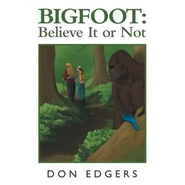 Bigfoot: Believe It or Not