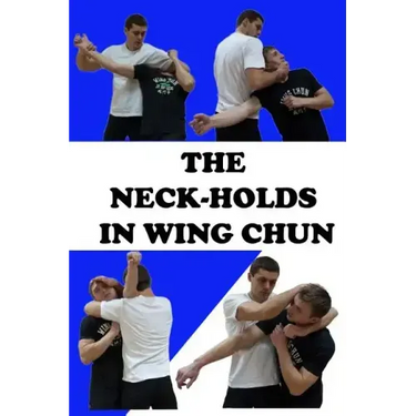The neck-holds in wing chun