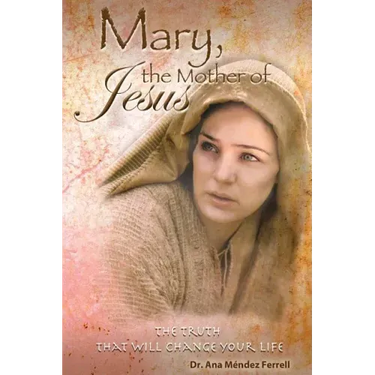 Mary The Mother of Jesus