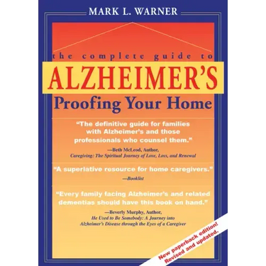 The Complete Guide to Alzheimer's Proofing Your Home