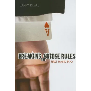 Breaking the Bridge Rules: First Hand Play