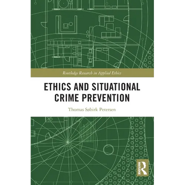 Ethics and Situational Crime Prevention