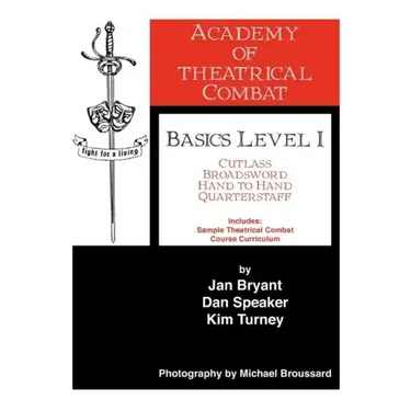 Academy of Theatrical Combat Basics Level 1