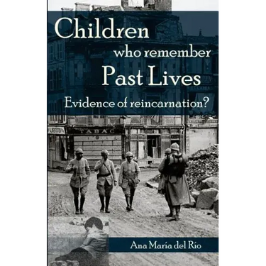 Children Who Remember Past Lives: Evidence of Reincarnation?