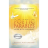 Poetic Parables: Listen With Your Heart