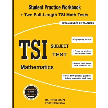 TSI Subject Test Mathematics: Student Practice Workbook + Two Full-Length TSI Math Tests