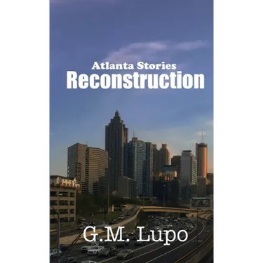 Reconstruction: Atlanta Stories