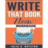 Write that Book Now Workbook