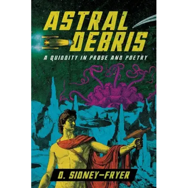 Astral Debris: A Quiddity in Prose and Poetry