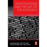 Investigations and the Art of the Interview