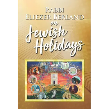 Rabbi Eliezer Berland on Jewish Holidays