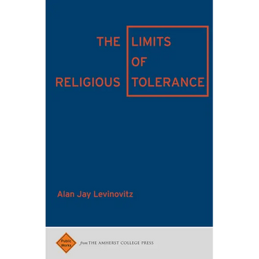 The Limits of Religious Tolerance
