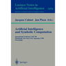 Artificial Intelligence and Symbolic Computation: International Conference Aisc'98, Plattsburgh, New York, Usa, September 16-18, 1998, Proceedings