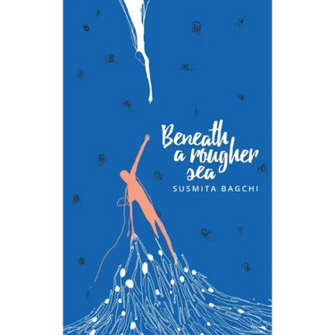 Beneath A Rougher Sea