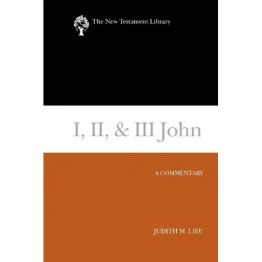 I, II, & III John: A Commentary