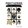 Perfect Customer: Who Has Your Money?