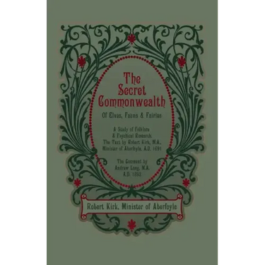 The Secret Commonwealth of Elves, Fauns and Fairies