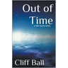 Out of Time: a Time Travel Novel