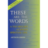 These Are the Words (2nd Edition): A Vocabulary of Jewish Spiritual Life