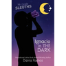 Ignacio in the Dark