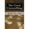 The Great Unraveling: A Preppers Perspective