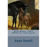 Black Beauty (1877) NOVEL by: Anna Sewell
