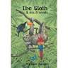 The Sloth and His Friends