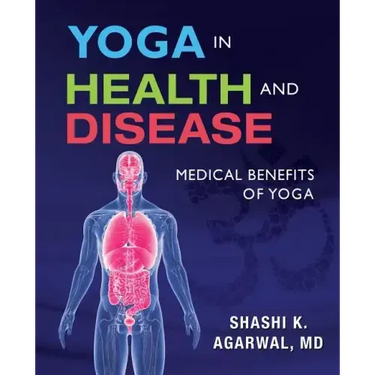 Yoga in Health and Disease: Medical benefits of yoga