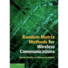 Random Matrix Methods for Wireless Communications