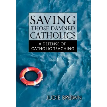 Saving Those Damned Catholics