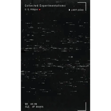 Collected Experimentalisms: 1997-2000