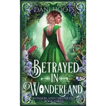 Betrayed in Wonderland
