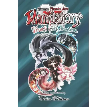 Strong Hearts Are Mandatory: Truth and Phantasm