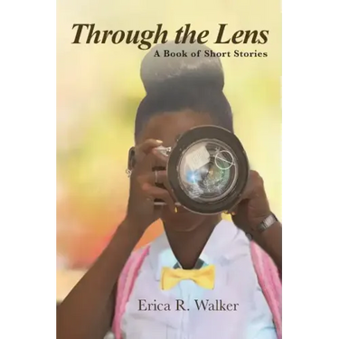 Through the Lens: A Book of Short Stories