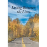 Living Between the Lines